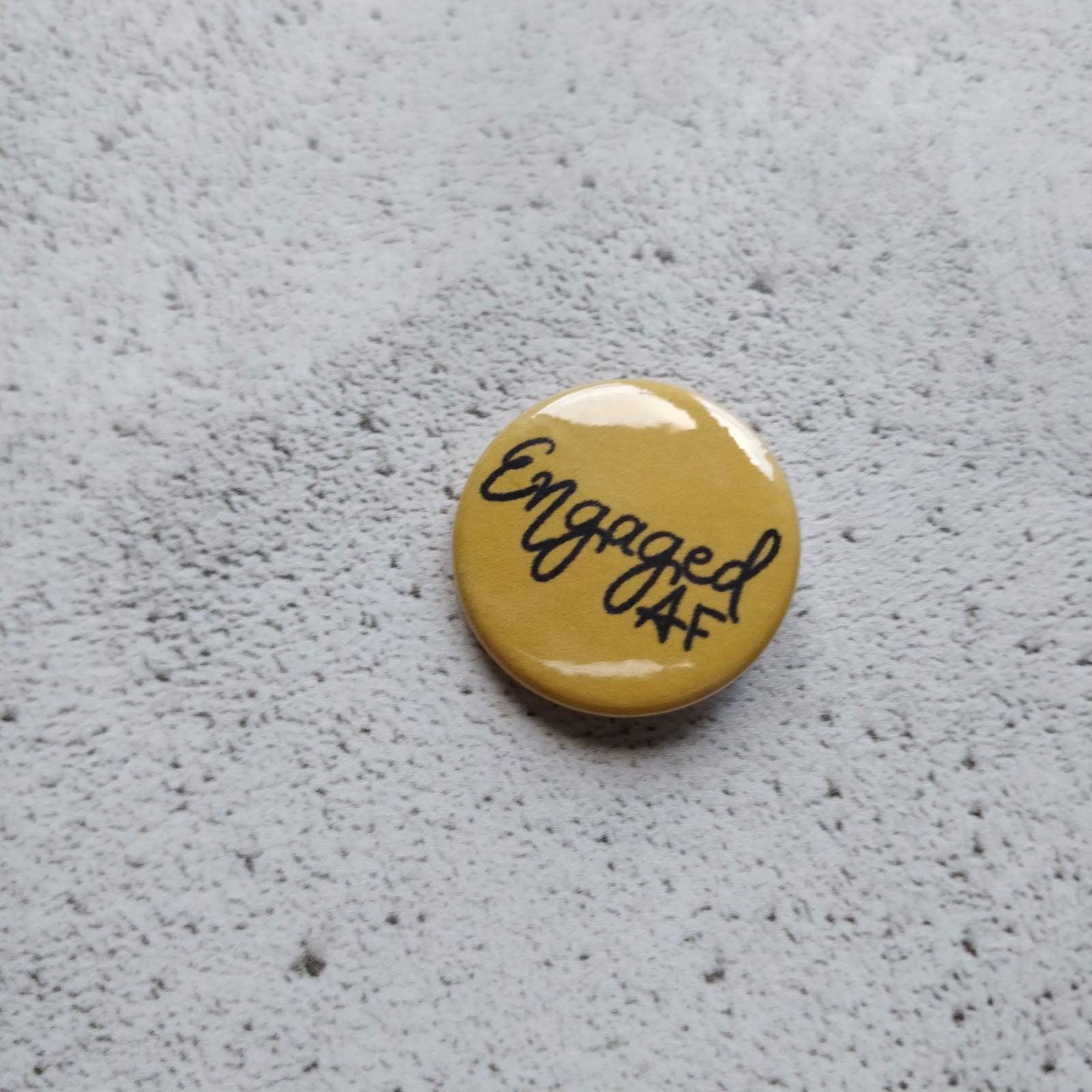 Engaged AF Badge - Fay Dixon Design