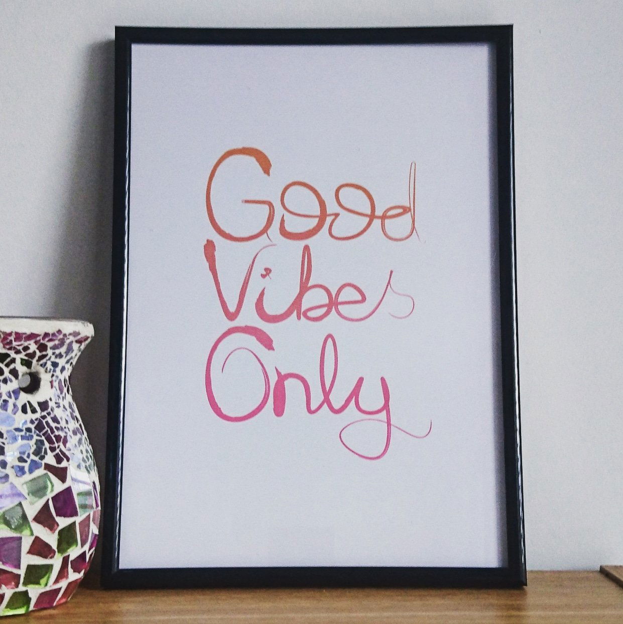 Good Vibes Only Print - Fay Dixon Design