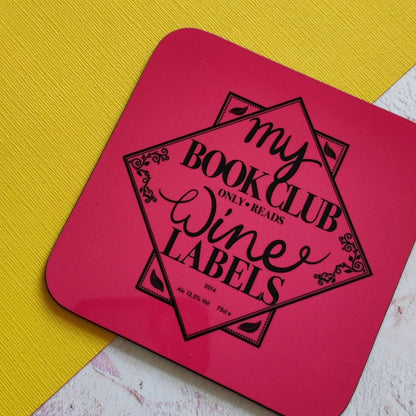 My Book Club only read Wine Labels Square Coaster - Fay Dixon Design