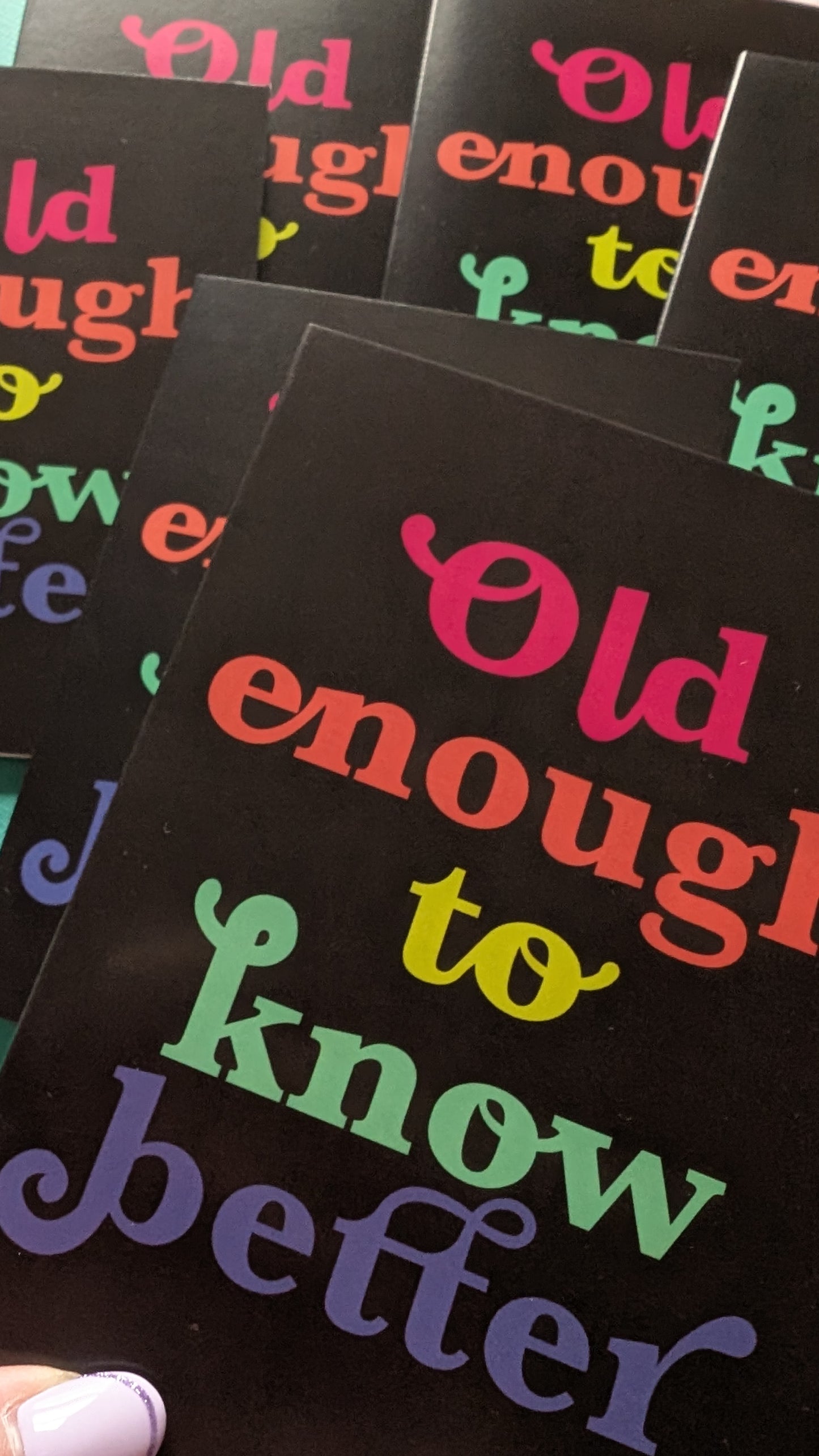 Old enough to know better Greeting Card (NEW)