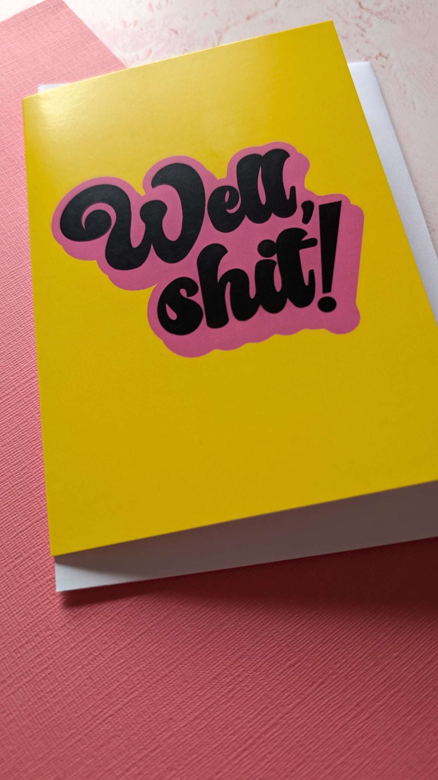 Well, Shit Greeting Card (NEW)