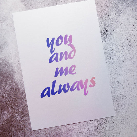 You and me always - A4 pearlescent Print - Fay Dixon Design