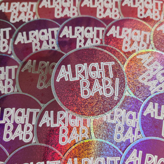 alright bab Vinyl Sticker - Fay Dixon Design