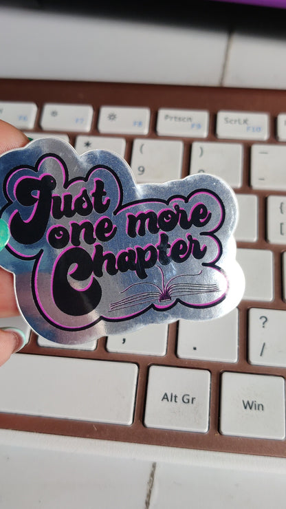 Just one more chapter Vinyl Sticker